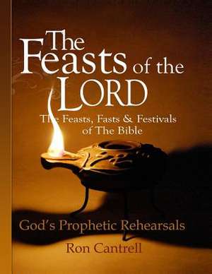 The Feasts of the Lord de Ron Cantrell