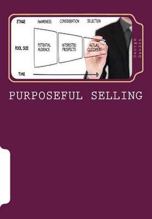 Purposeful Selling de George E. Devitt