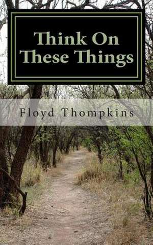 Think on These Things de Floyd Jr. Thompkins