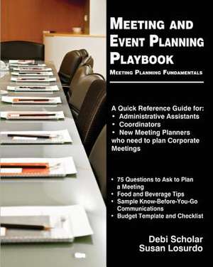 Meeting and Event Planning Playbook de Debi Scholar