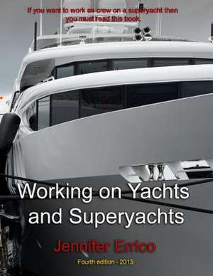 Working on Yachts and Superyachts de MS Jennifer C. Errico