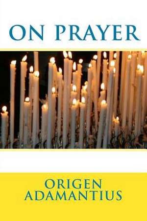 On Prayer de Origen Adamantius