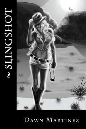 Slingshot de Mrs Dawn Martinez