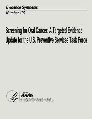 Screening for Oral Cancer de U. S. Department of Heal Human Services