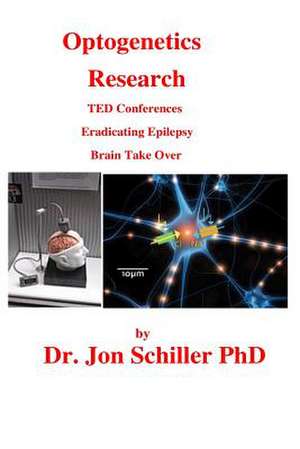 Optogenetics Research de Jon Schiller