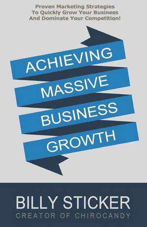 Achieving Massive Business Growth de Billy Sticker