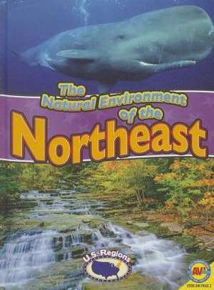 The Natural Environment of the Northeast de Blaine Wiseman