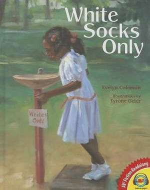 White Socks Only de Evelyn Coleman