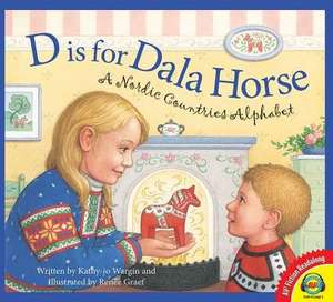 D Is for Dala Horse de Kathy-Jo Wargin