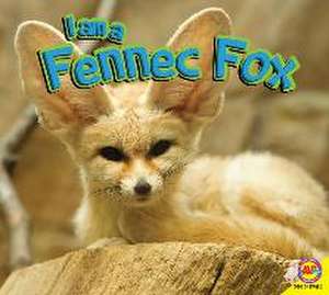 I Am a Fennec Fox de Jared Siemens