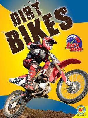 Dirt Bikes de Wendy Hinote Lanier