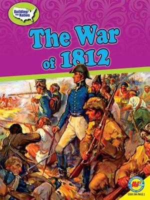 The War of 1812 de Kevin Cunningham