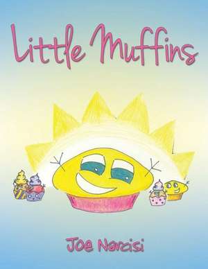 Little Muffins de Joe Narcisi