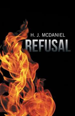 Refusal de H. J. McDaniel