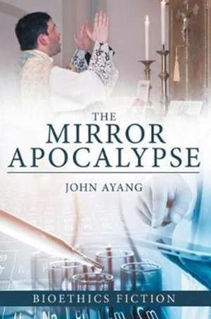 The Mirror Apocalypse de John Ayang