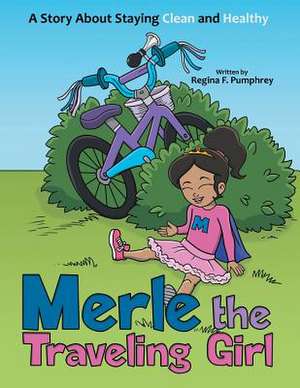 Merle the Traveling Girl de Pumphrey, Regina F.