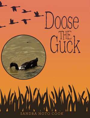 Doose the Guck de Noto Cook, Sandra