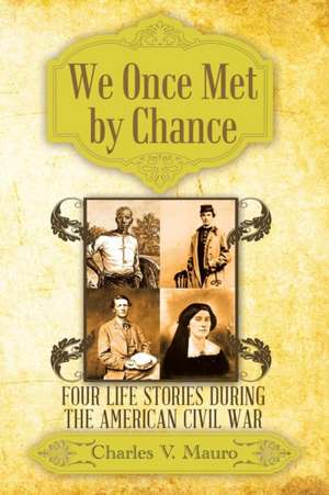 We Once Met by Chance de Charles V. Mauro