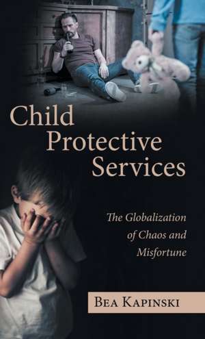 Child Protective Services de Bea Kapinski