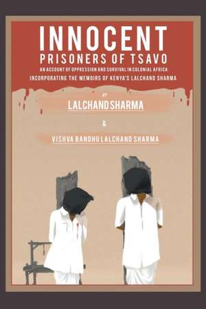 Prisoners of Tsavo de Lalchand Sharma