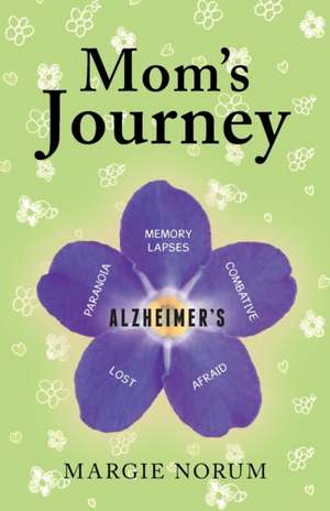 Mom's Journey de Margie Norum