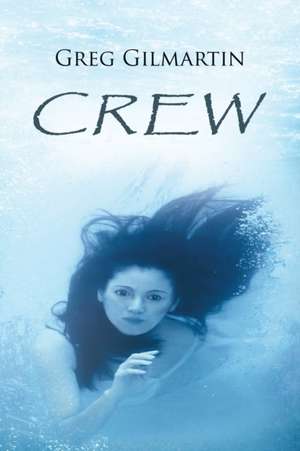 Crew de Greg Gilmartin