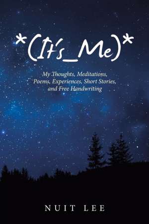 *(It's_Me)* de Nuit Lee