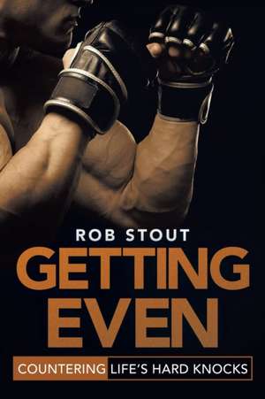 Getting Even de Rob Stout