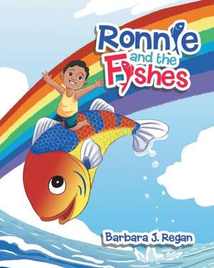 Ronnie and the Fishes de Barbara J. Regan