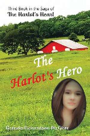 The Harlot's Hero de Brenda Richardson-McGhee