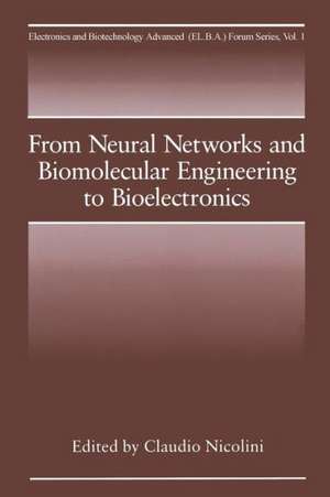 From Neural Networks and Biomolecular Engineering to Bioelectronics de C. Nicolini
