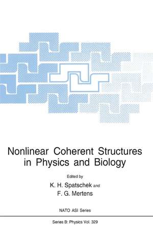 Nonlinear Coherent Structures in Physics and Biology de K.H. Spatschek