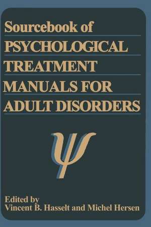 Sourcebook of Psychological Treatment Manuals for Adult Disorders de Michel Hersen