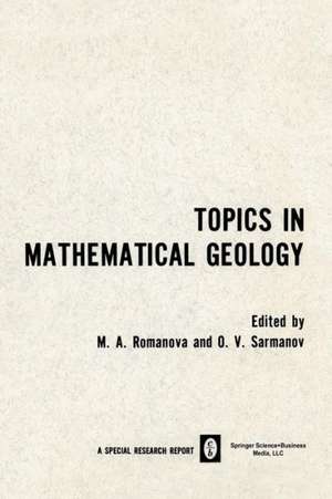 Topics in Mathematical Geology de Mariya A. Romanova