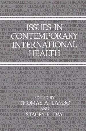 Issues in Contemporary International Health de Stacey B. Day