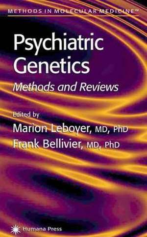 Psychiatric Genetics: Methods and Reviews de Marion Leboyer