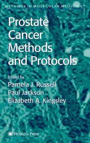 Prostate Cancer Methods and Protocols de Pamela J. Russell