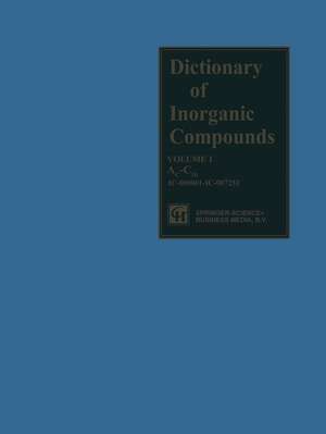 Dictionary of Inorganic Compounds: Volume One de J. E. Macintyre