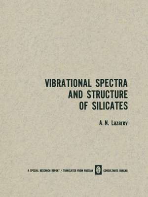 Vibrational Spectra and Structure of Silicates de A. N. Lazarev