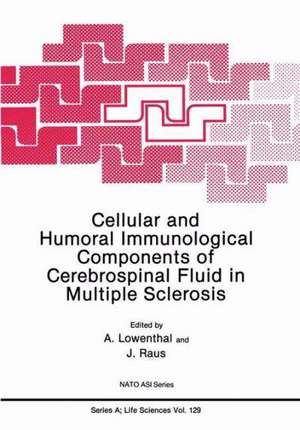 Cellular and Humoral Immunological Components of Cerebrospinal Fluid in Multiple Sclerosis de A. Lowenthal