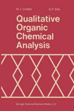 Qualitative Organic Chemical Analysis de W. J. Criddle