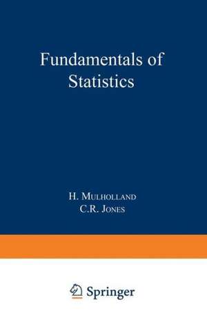 Fundamentals of Statistics de H. Mulholland