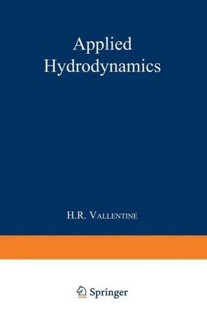 Applied Hydrodynamics de H. R. Vallentine