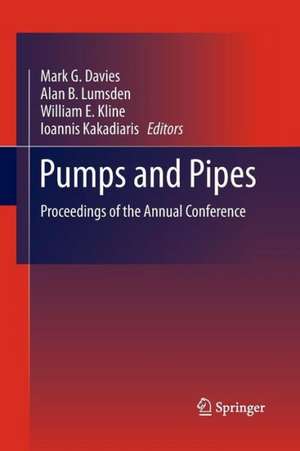 Pumps and Pipes: Proceedings of the Annual Conference de Mark G. Davies