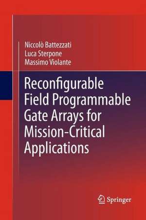 Reconfigurable Field Programmable Gate Arrays for Mission-Critical Applications de Niccolò Battezzati