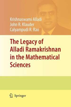 The Legacy of Alladi Ramakrishnan in the Mathematical Sciences de Krishnaswami Alladi