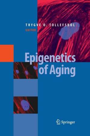 Epigenetics of Aging de Trygve O. Tollefsbol