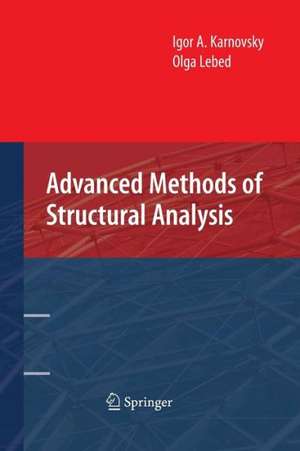 Advanced Methods of Structural Analysis de Igor A. Karnovsky