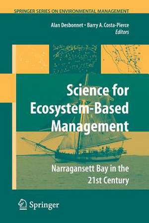 Science of Ecosystem-based Management: Narragansett Bay in the 21st Century de Alan Desbonnet