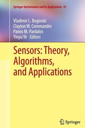 Sensors: Theory, Algorithms, and Applications de Vladimir L. Boginski